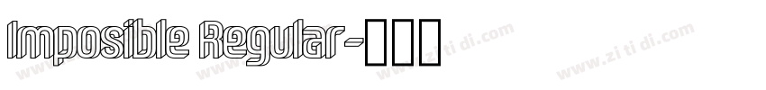Imposible Regular字体转换